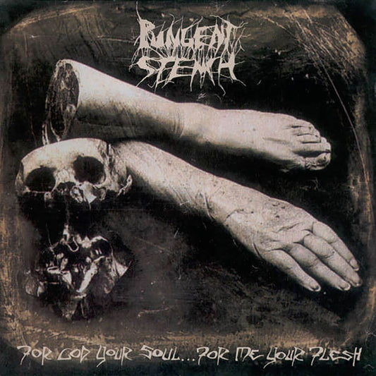Pungent Stench - FOR GOD YOUR SOUL... FOR ME YOUR FLESH LP - Black Vinyl - Schallplatte